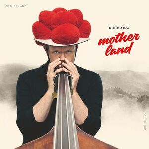 Dieter Ilg - Motherland  LP LP